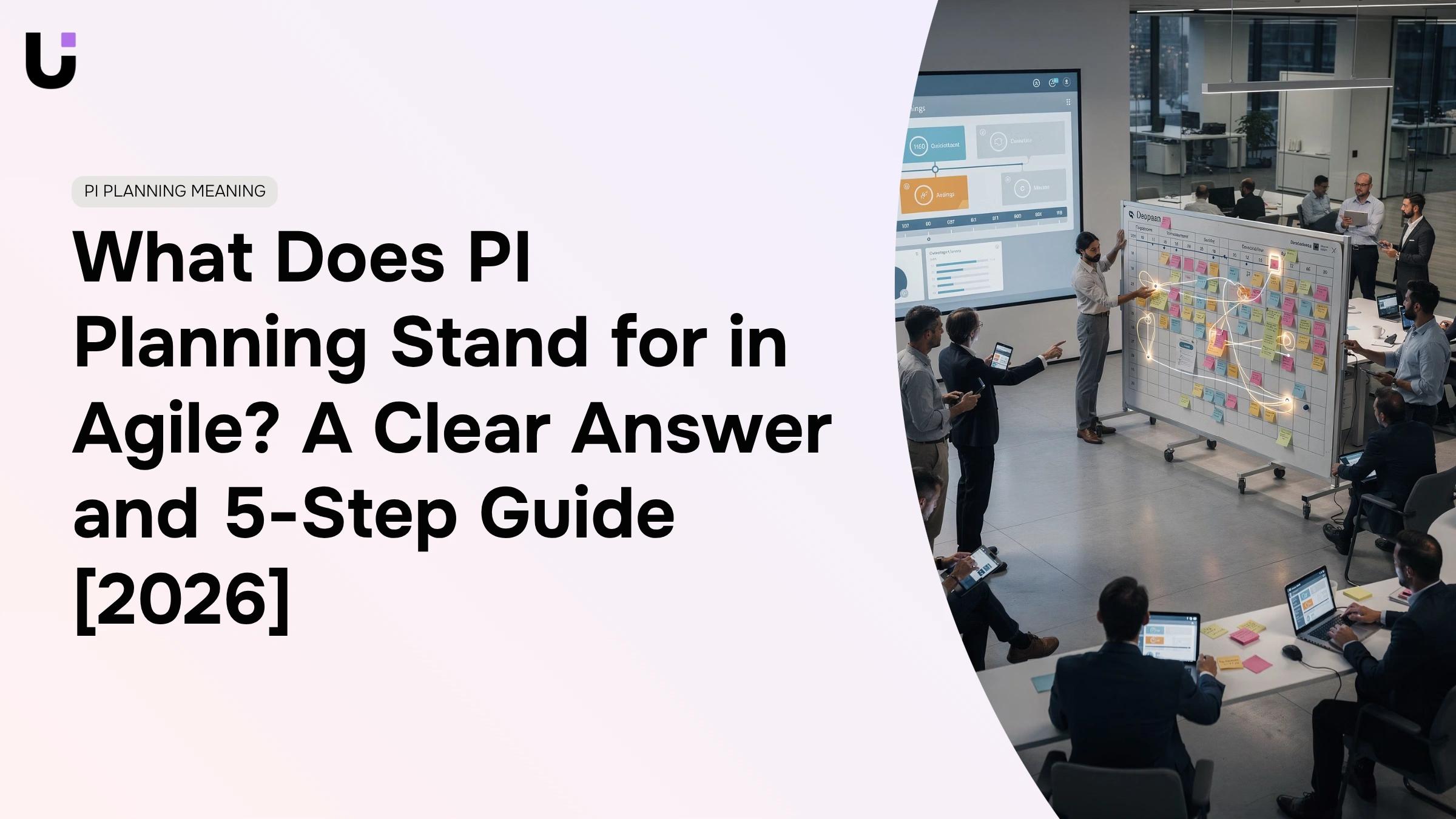 What does PI planning stand for in Agile