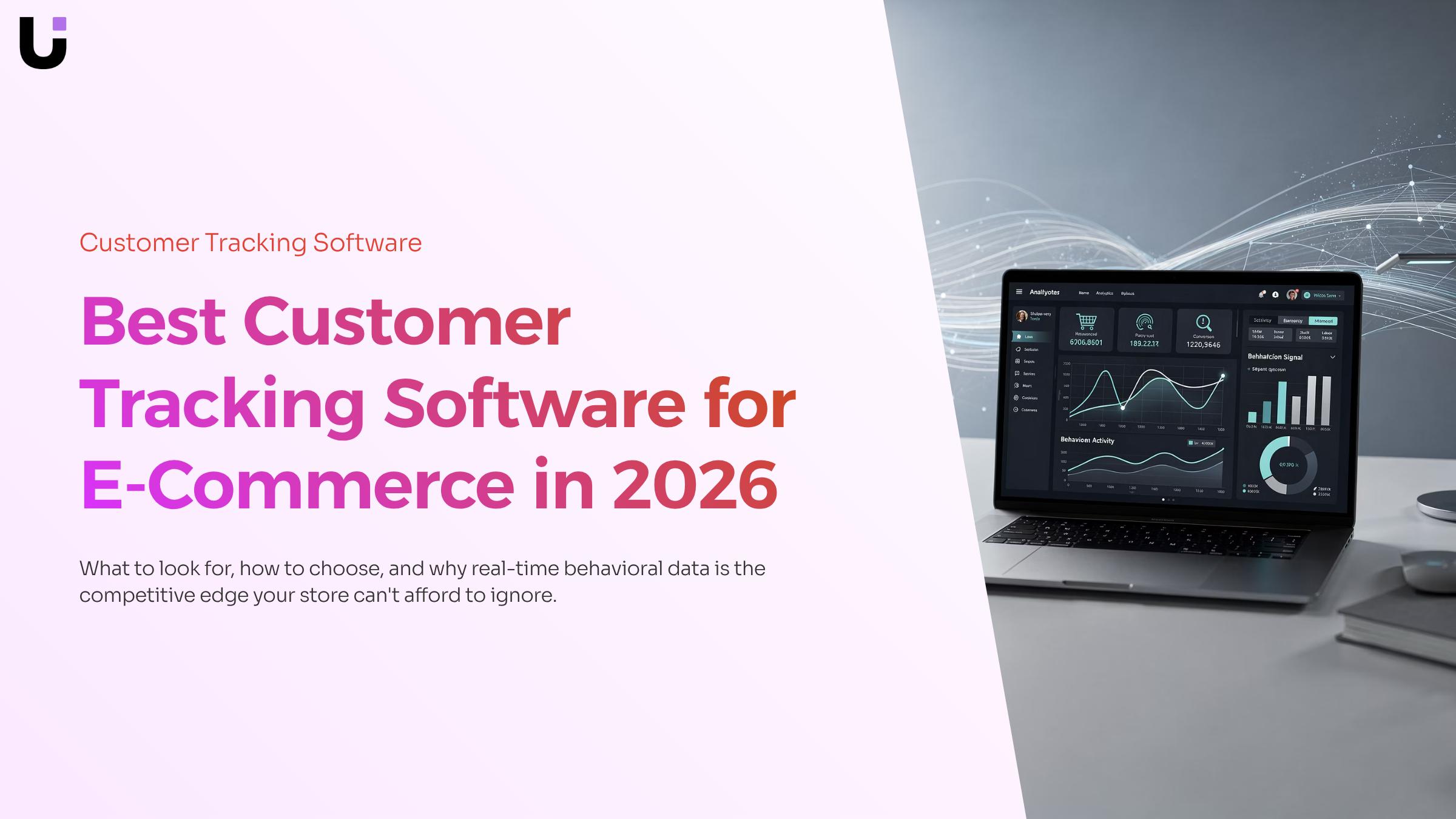 What is the best customer tracking software for e-commerce