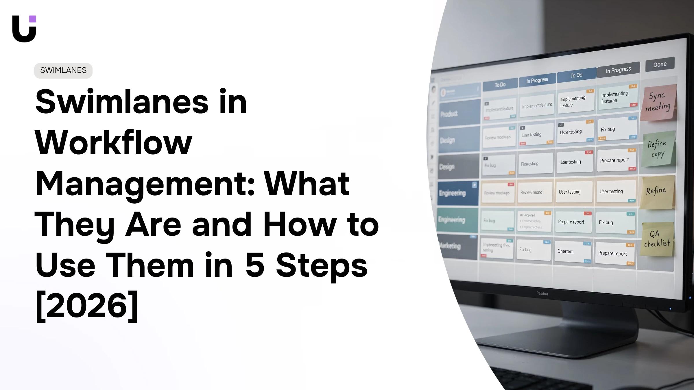 What are swimlanes in workflow management
