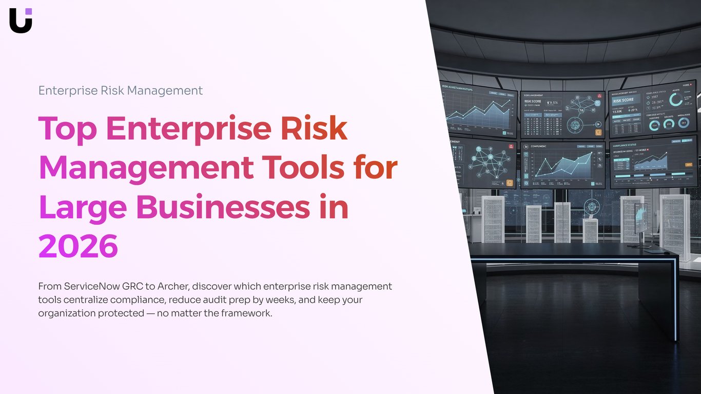 Enterprise Risk Management Tools: Best ERM Software for IT C