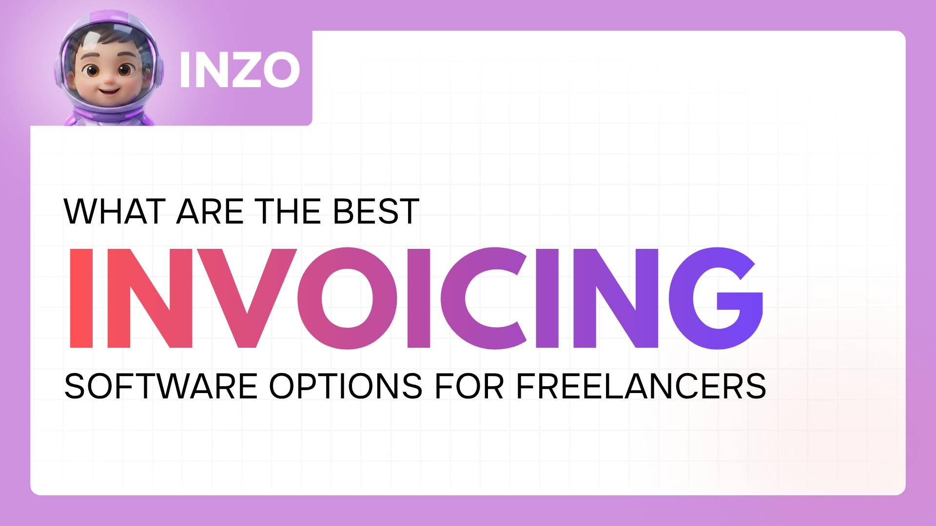 Best Invoicing Software for Freelancers in 2026: 7 Options Compared