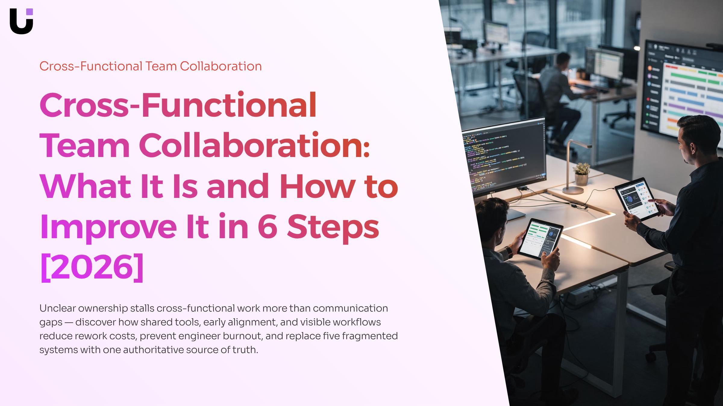 What tools are best for cross-functional team collaboration