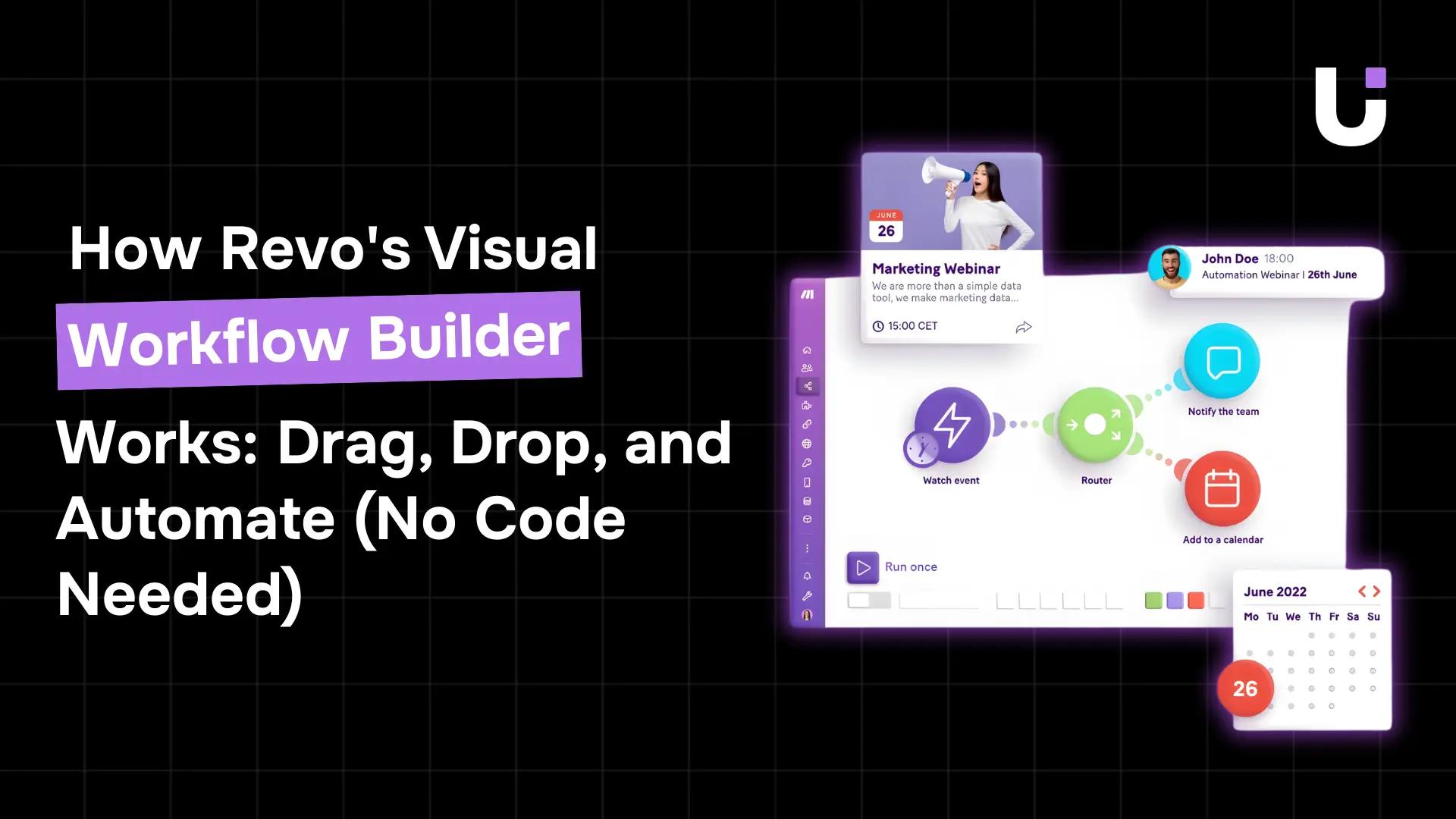 How Revo's Visual Workflow Builder Works: Drag, Drop, and Automate
