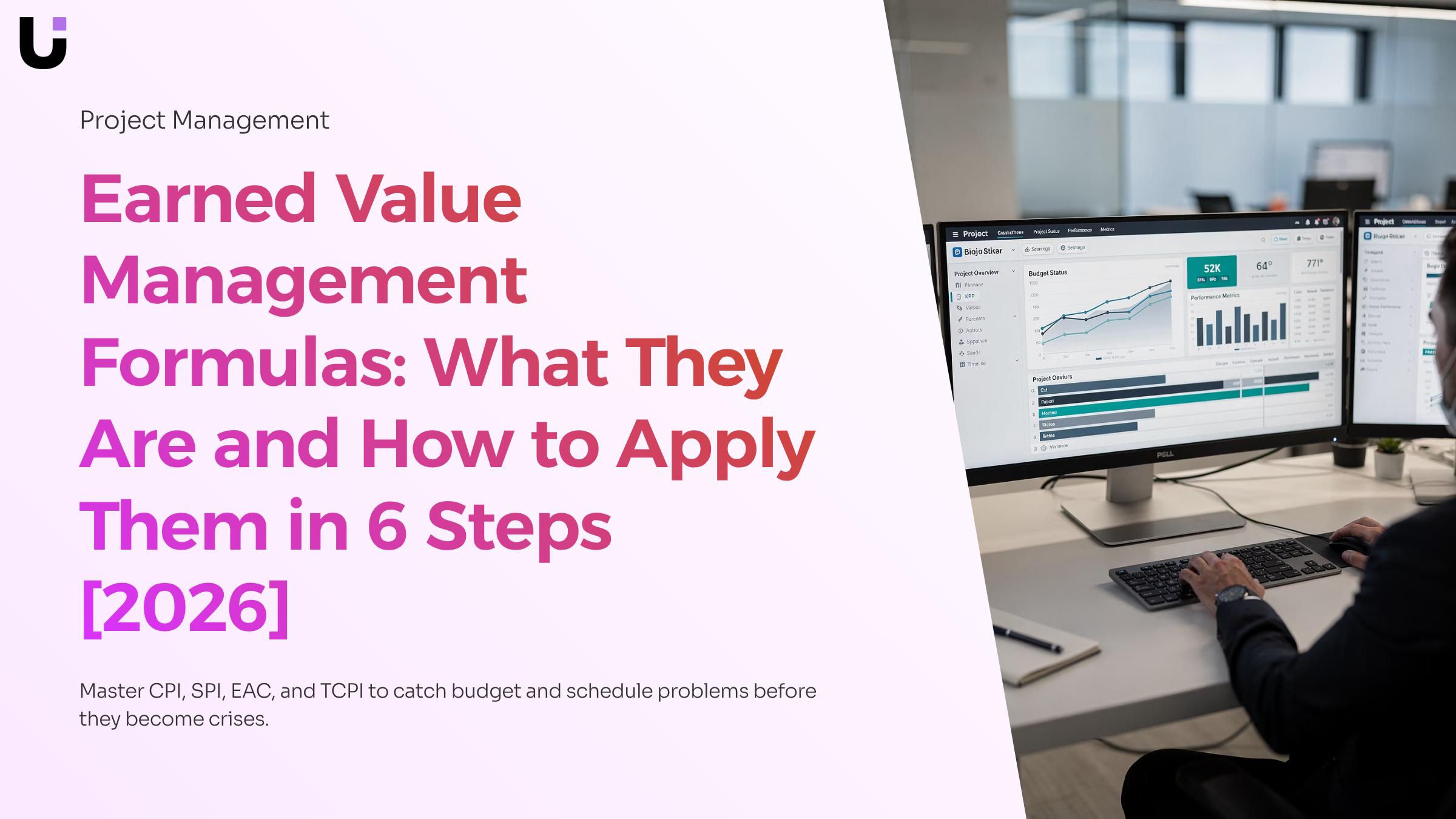 What is the formula for calculating earned value