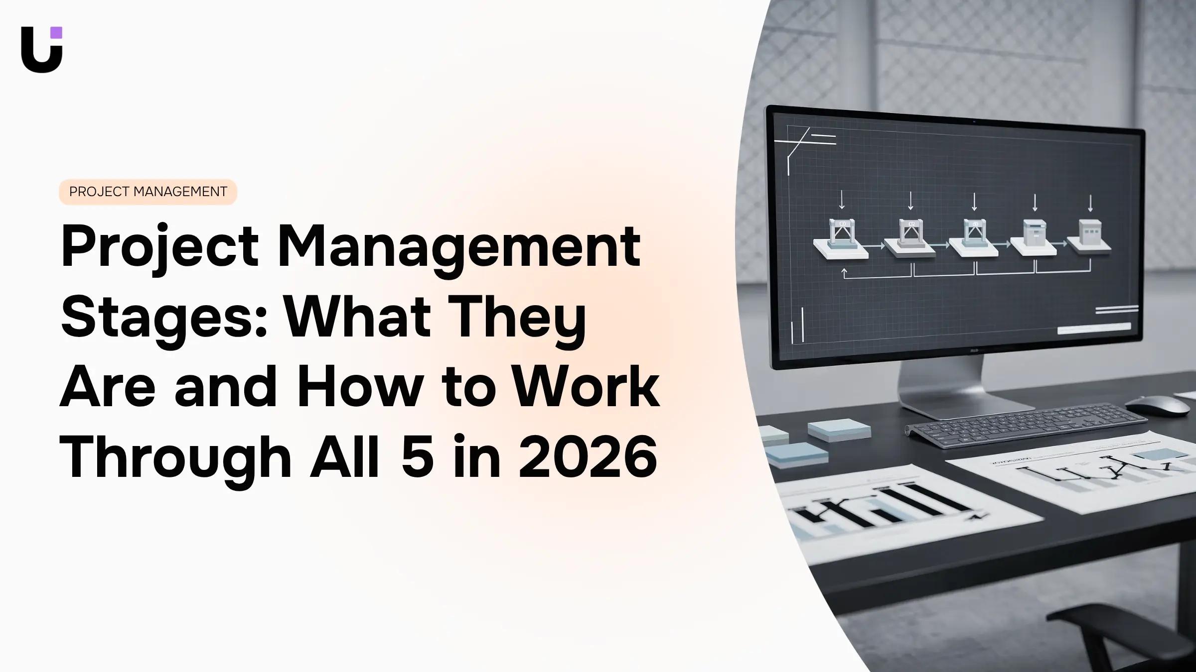 What are the different stages of project management
