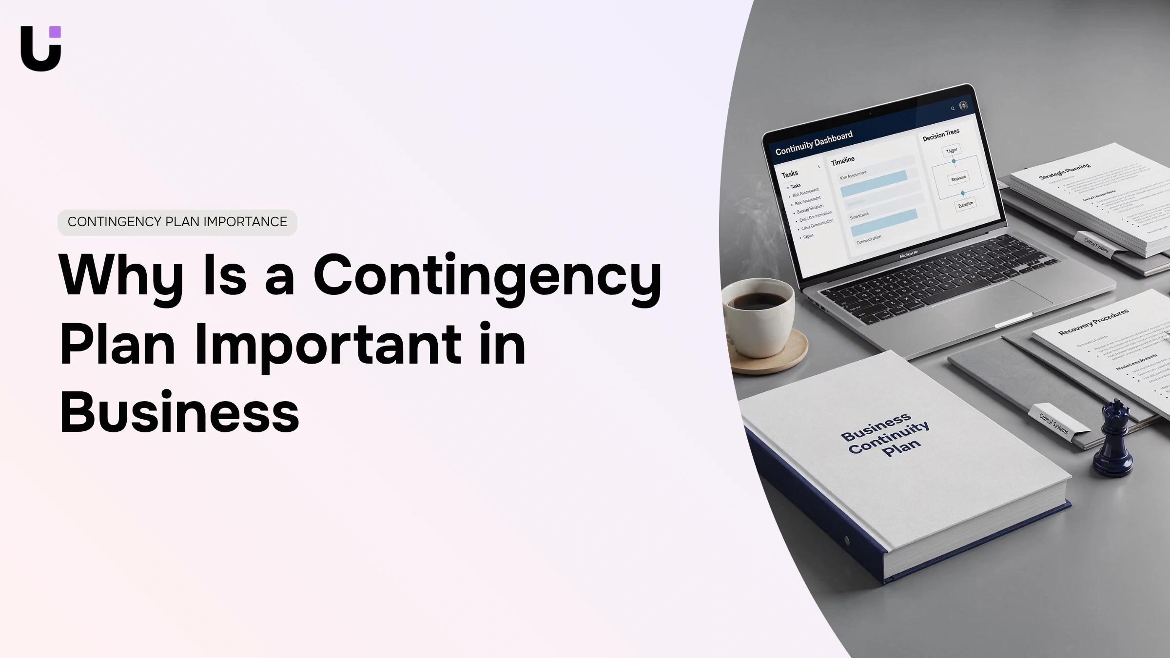 Why is a contingency plan important in business