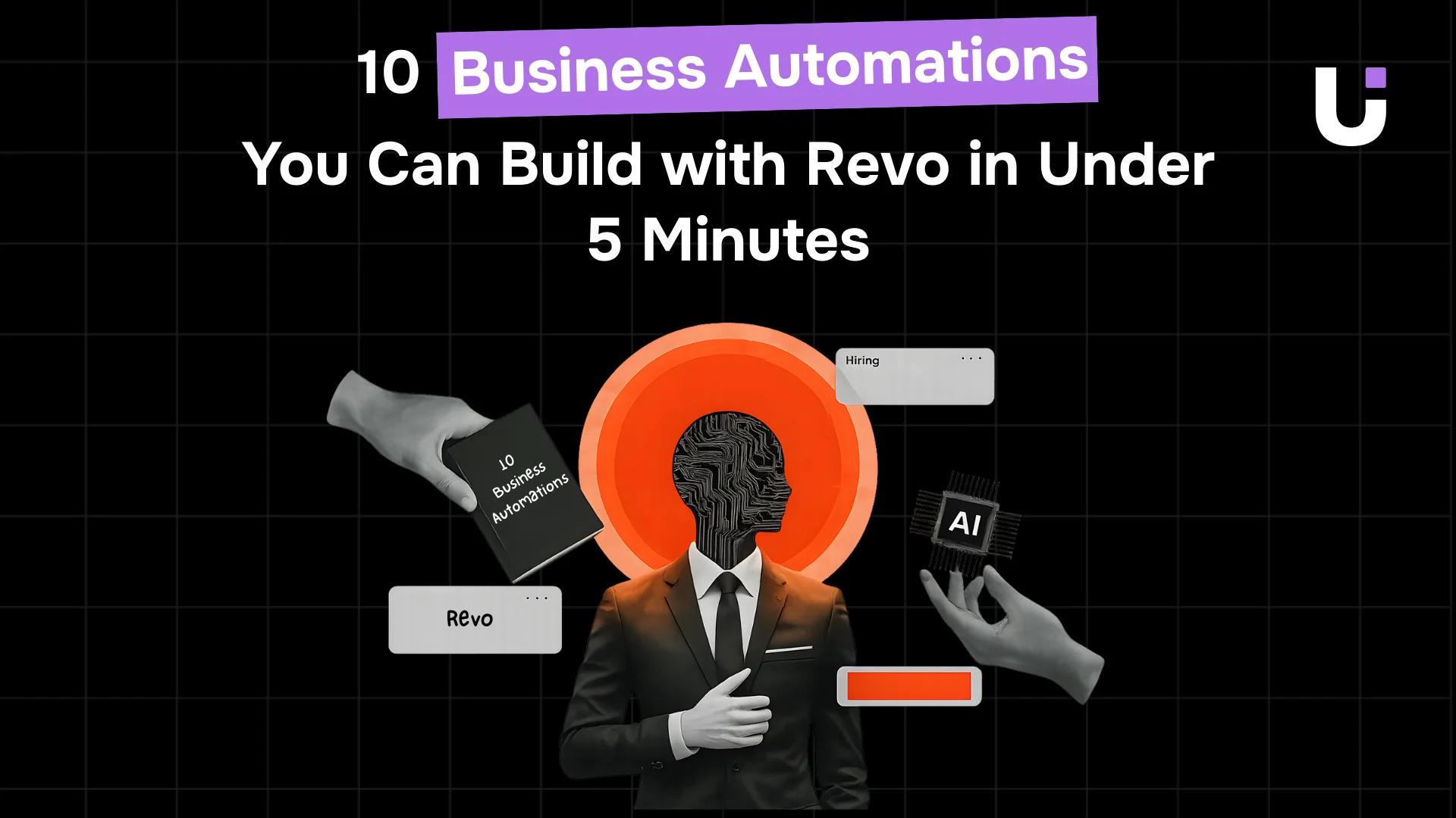 10 Business Automations You Can Build with Revo in Under 5 Minutes