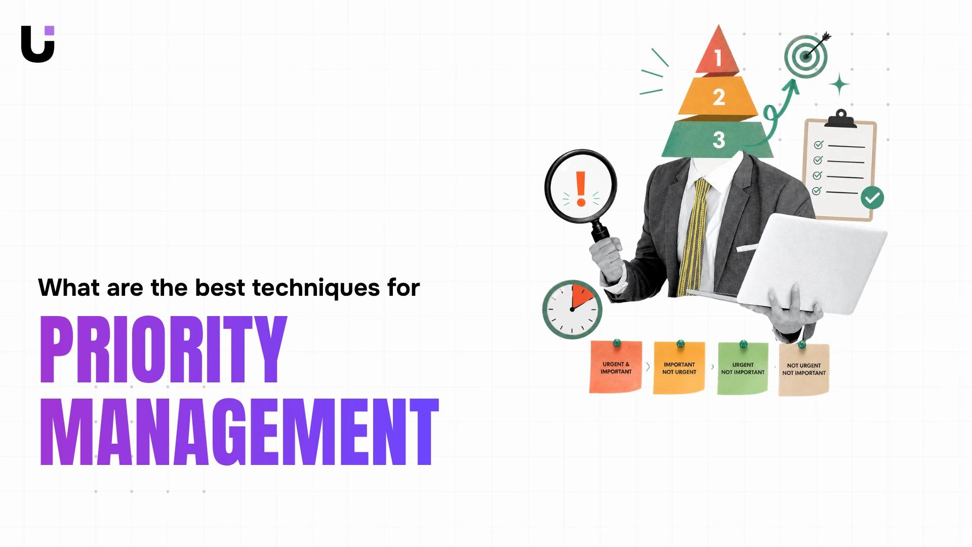 What are the best techniques for priority management