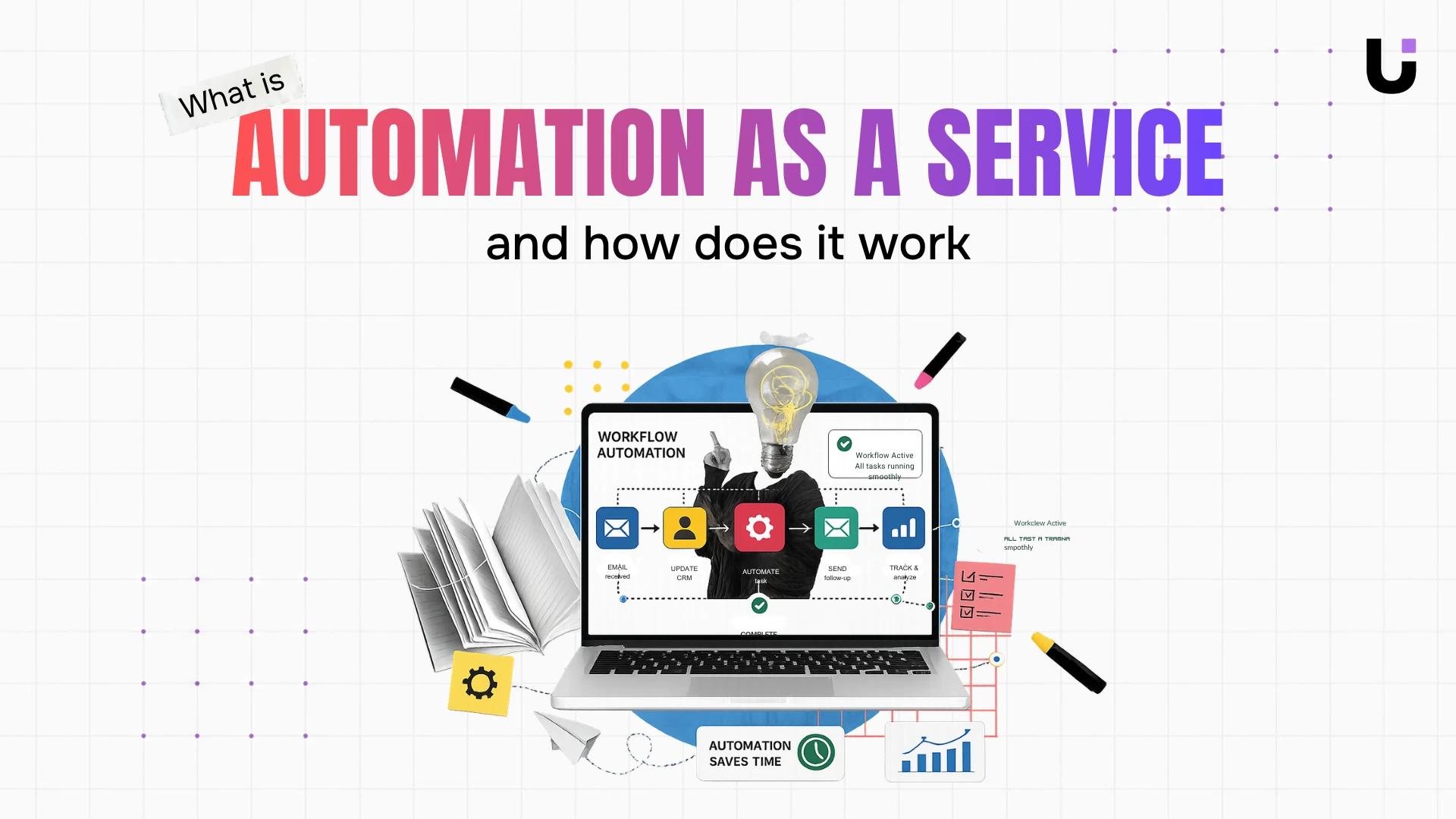 What is automation as a service and how does it work