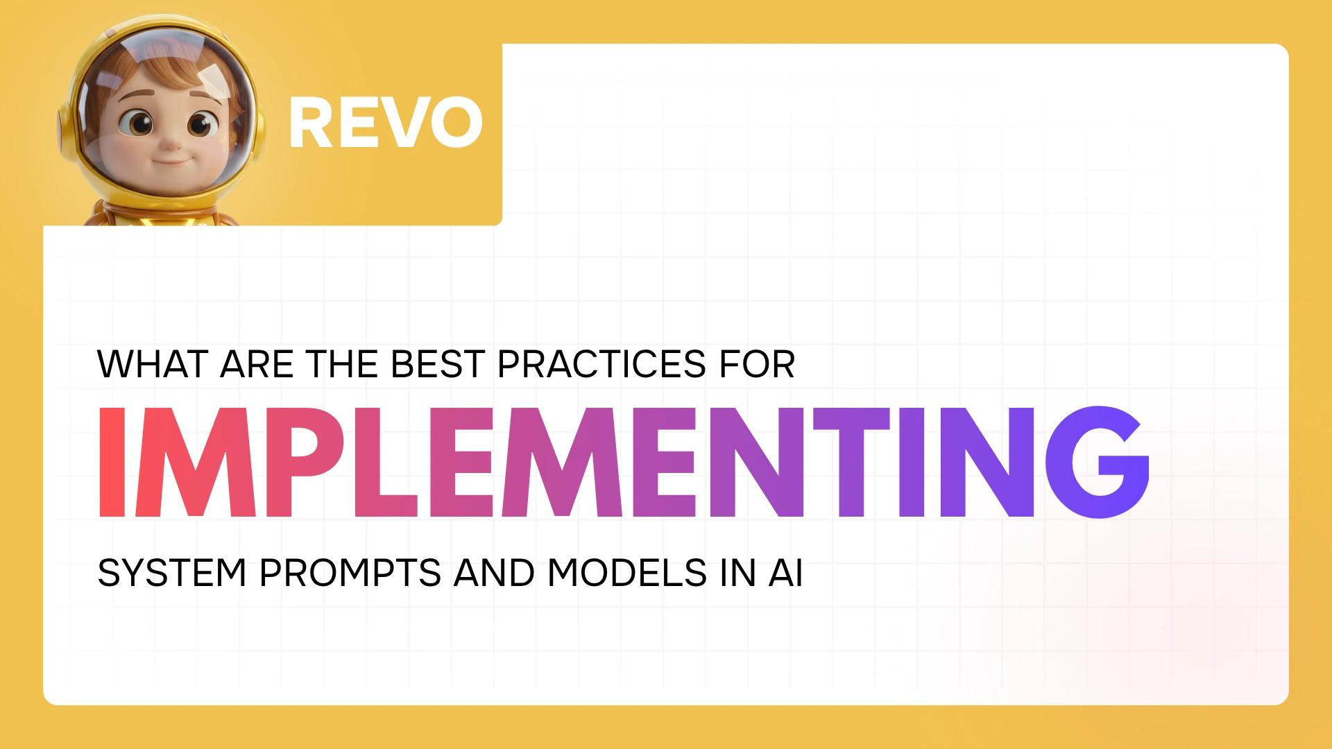 What are the best practices for implementing system prompts and models in AI tools