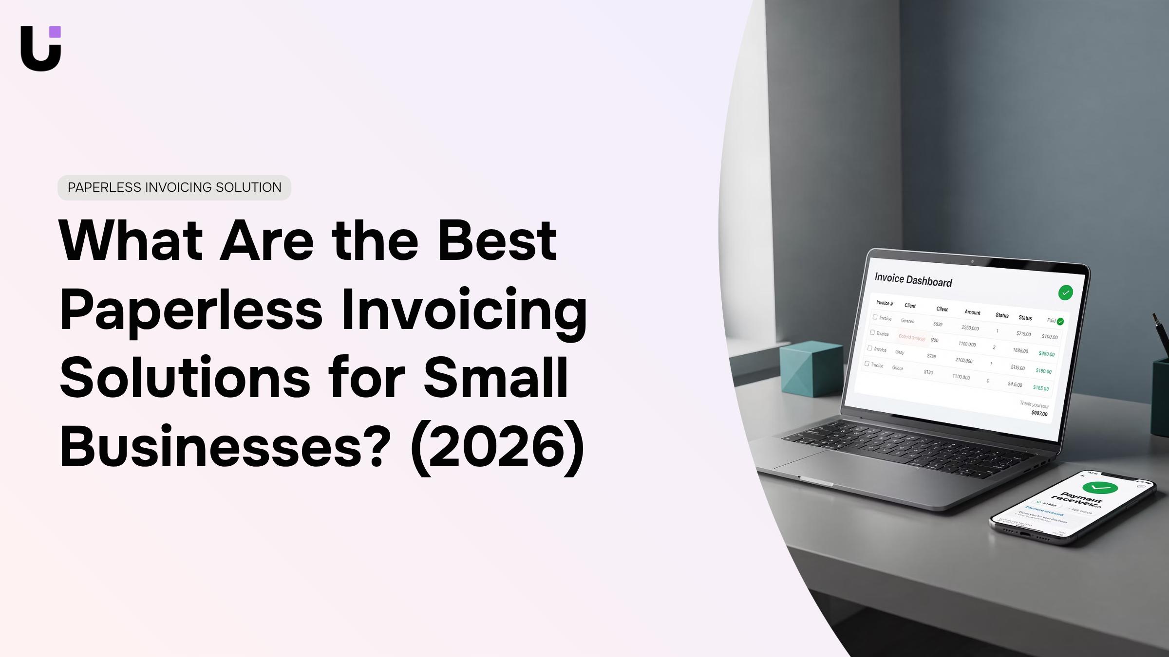 What are the best paperless invoicing solutions for small businesses