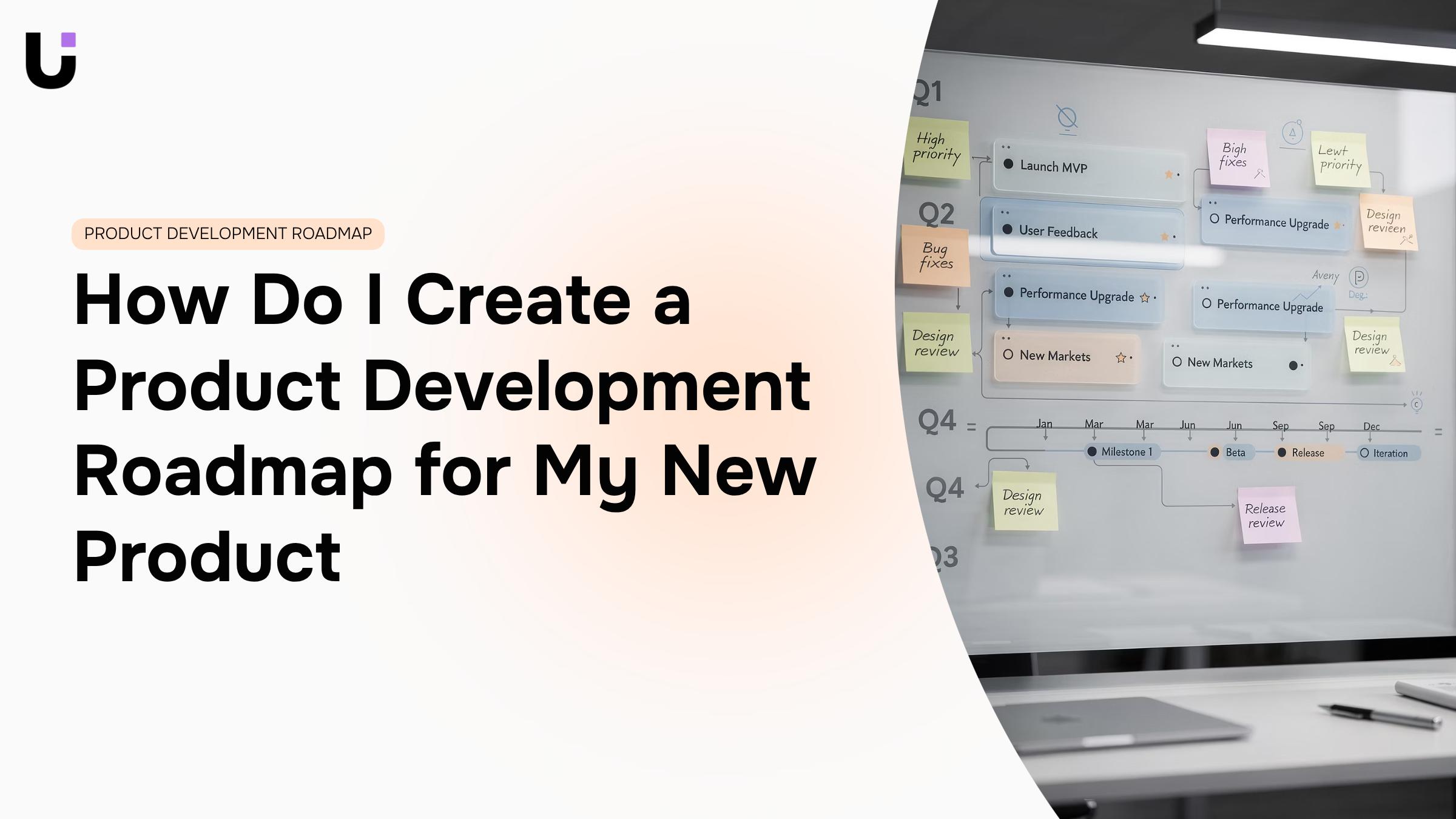 How do I create a product development roadmap for my new product