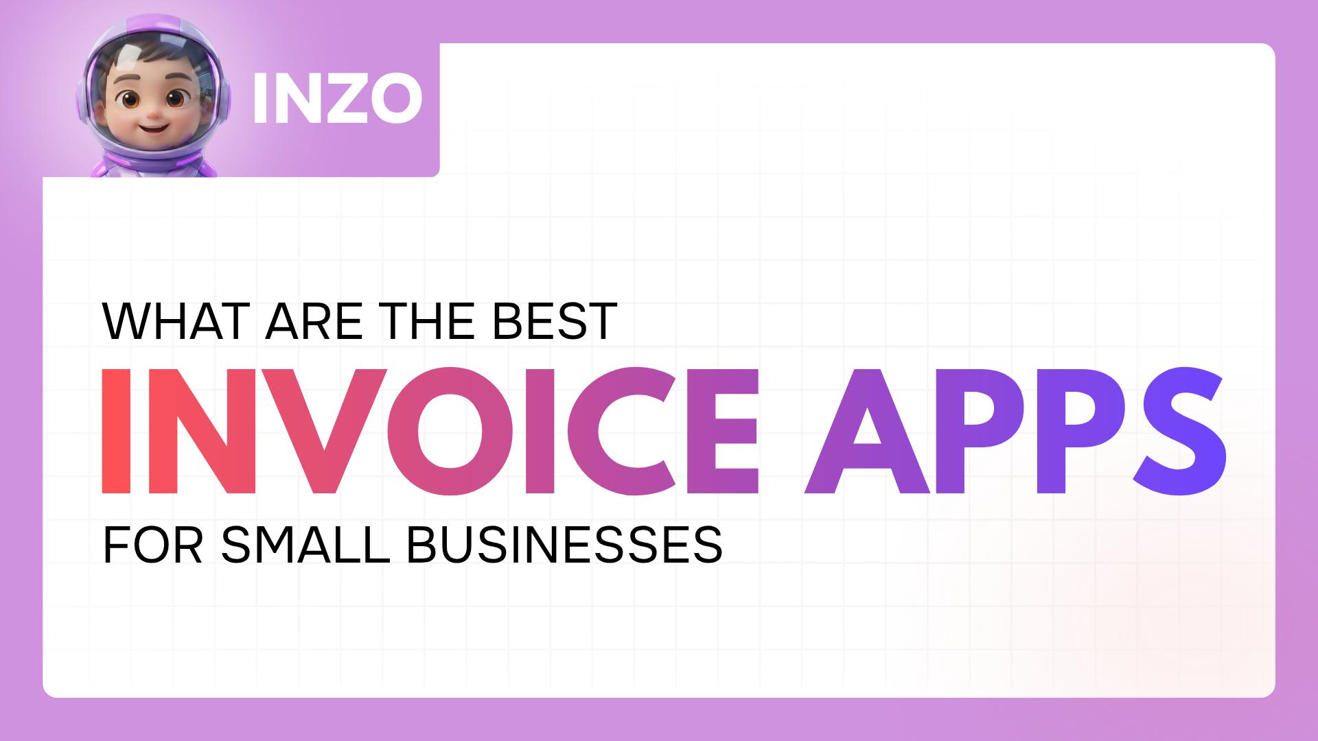Best Invoice Apps for Small Businesses in 2026: 7 Picks That Actually Save Time