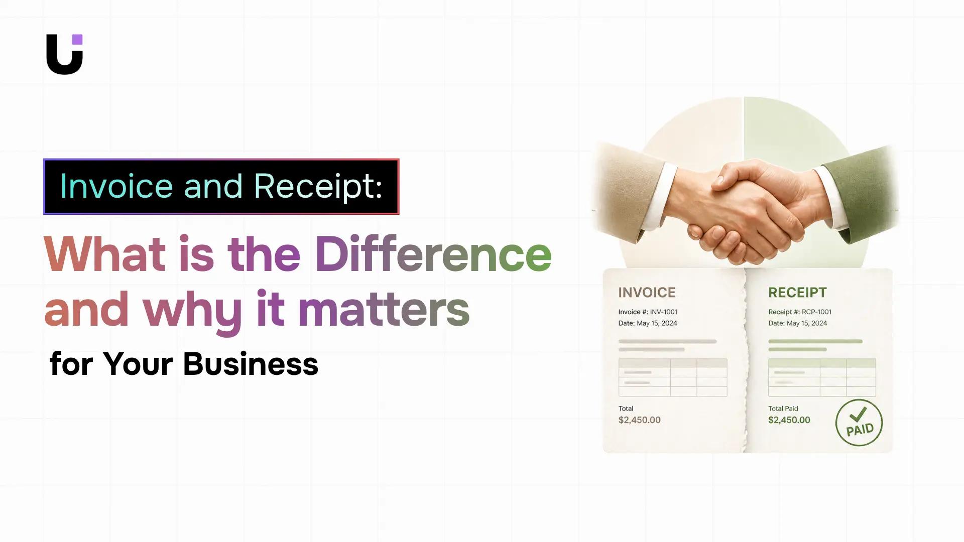 Invoice and Receipt: What Is the Difference and Why It Matters for Your Business