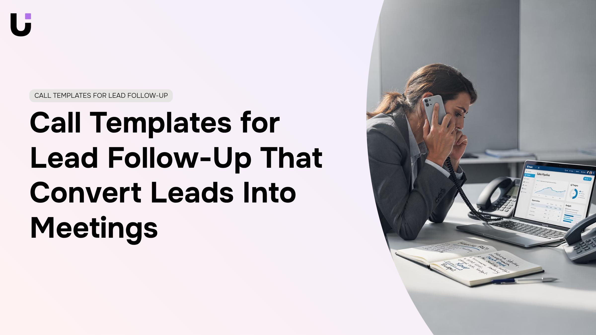 Call Templates for Lead Follow-Up That Convert Leads Into Meetings
