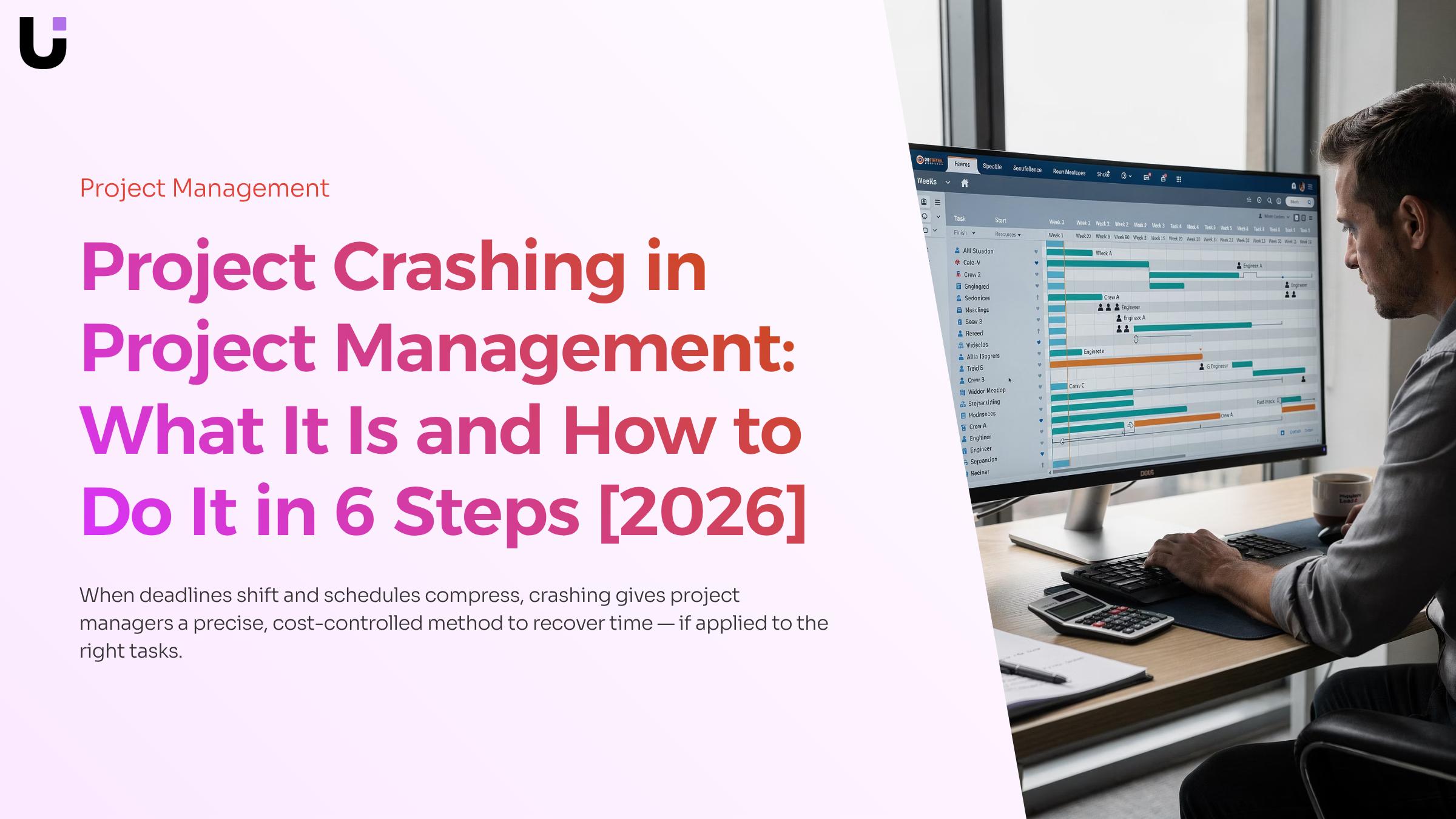 What is project crashing in project management and how does it work