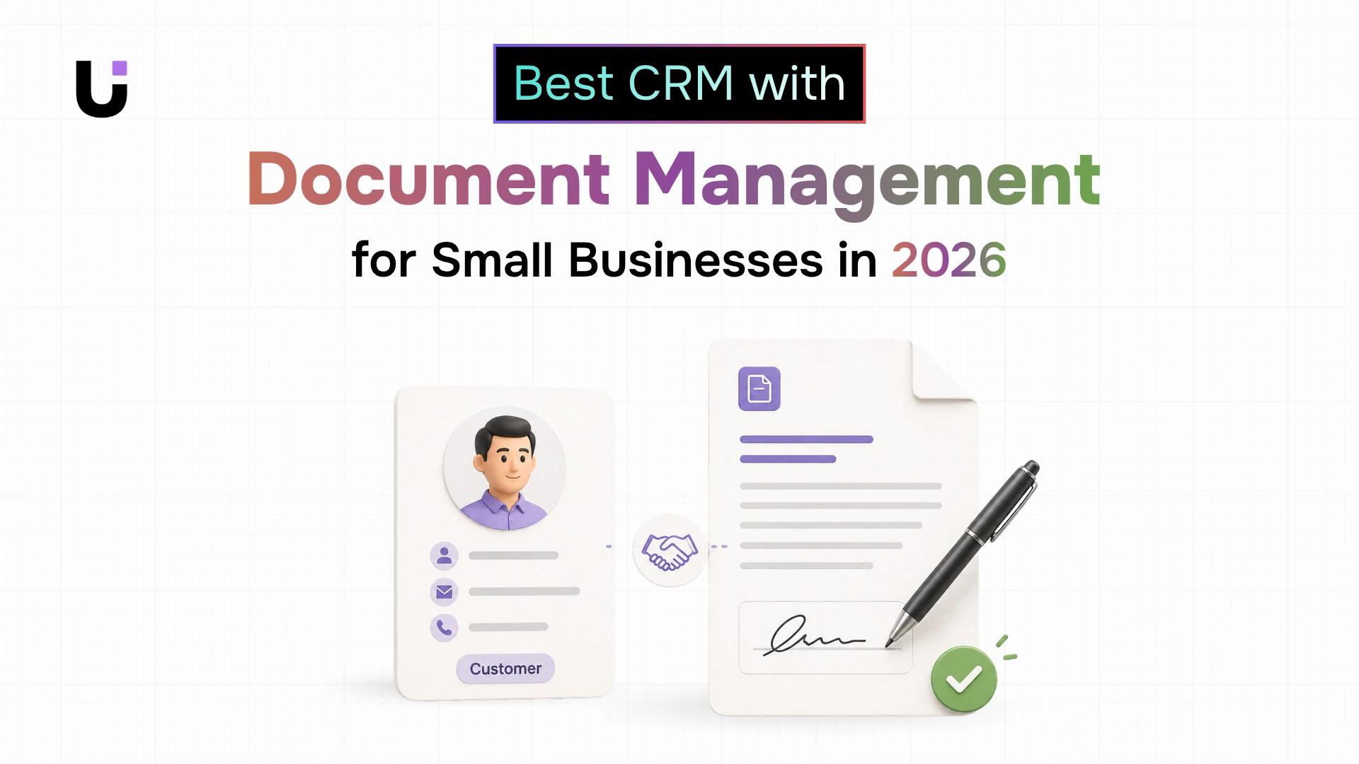 Best CRM with Document Management for Small Businesses in 2026