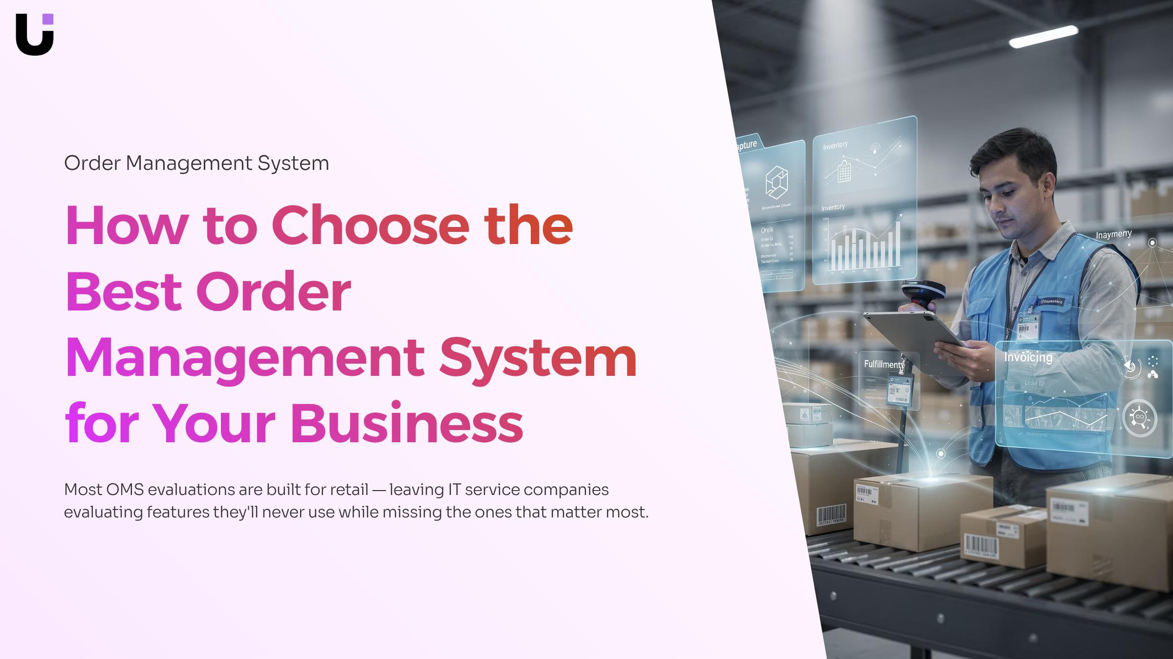 How to choose the best order management system for my business